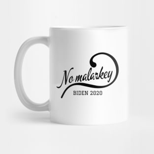 No malarkey Mug